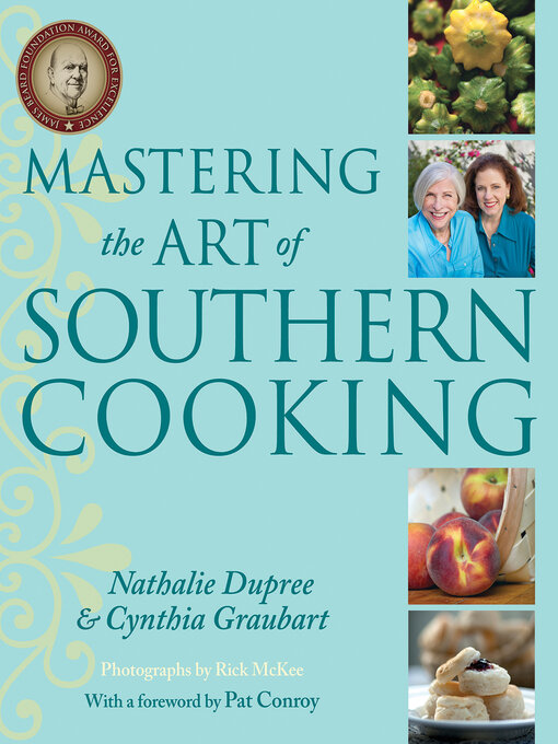 Title details for Mastering the Art of Southern Cooking by Nathalie Dupree - Available